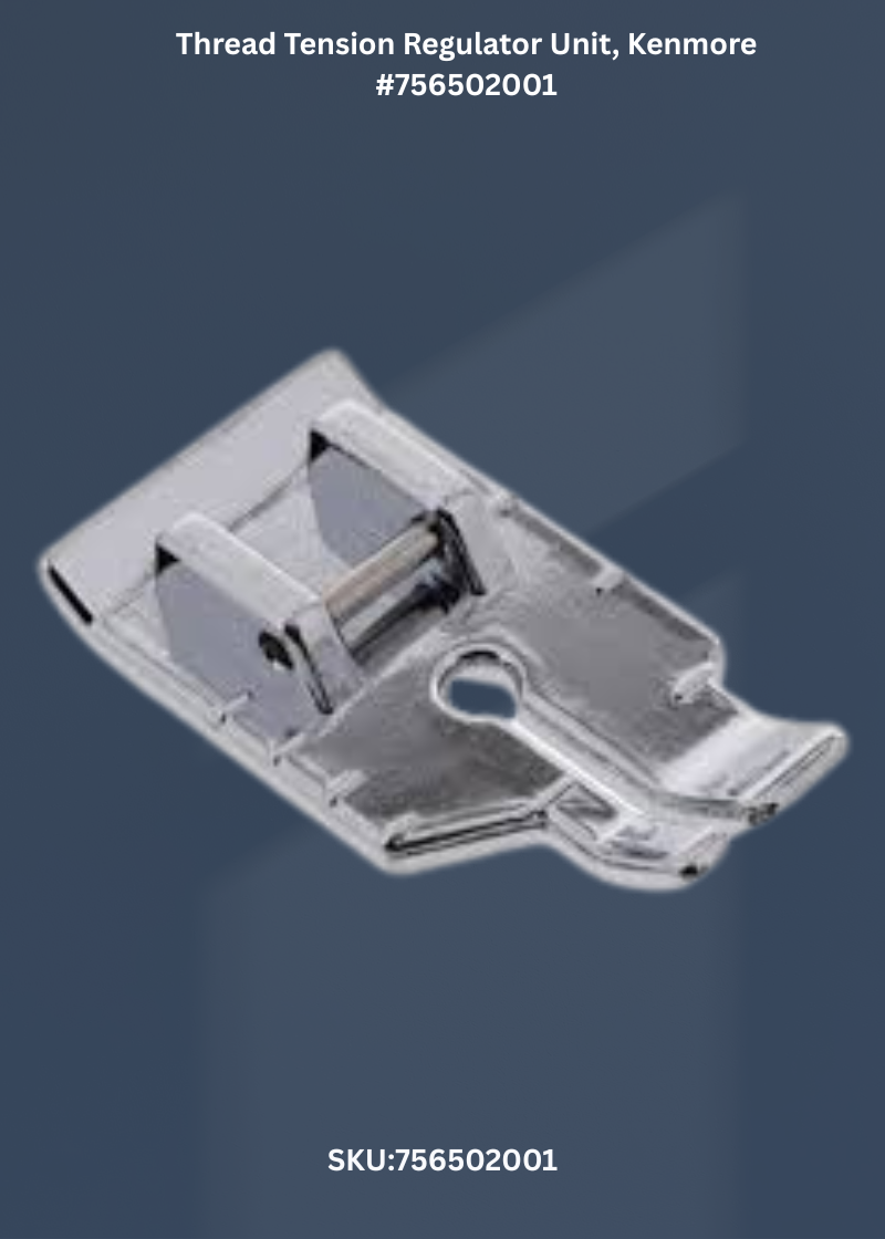 Thread Tension Regulator Unit for Kenmore 756502001