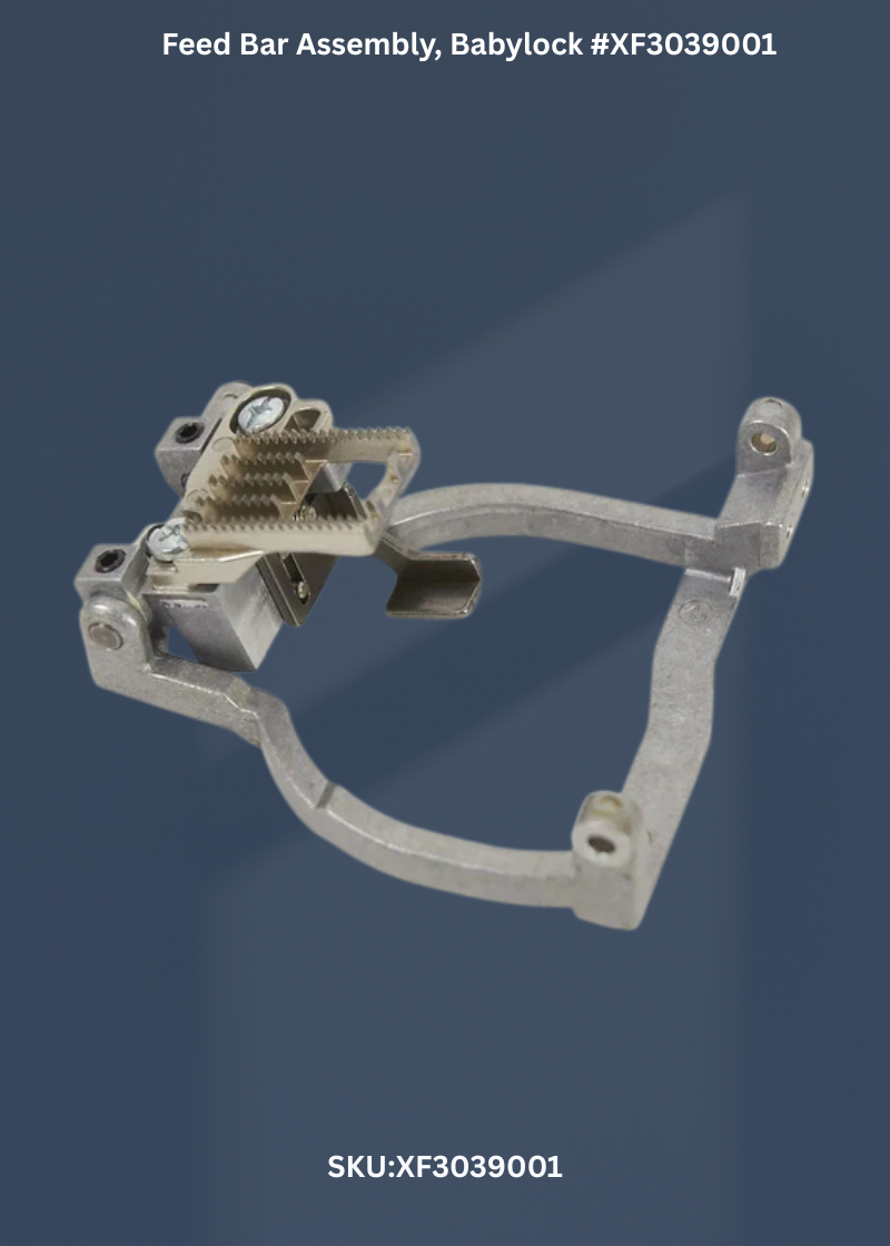 Feed Bar Assembly for Babylock XF3039001