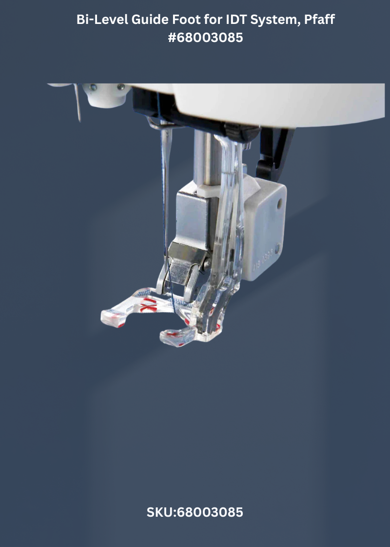Bi-Level Guide Foot for IDT System for Pfaff 68003085