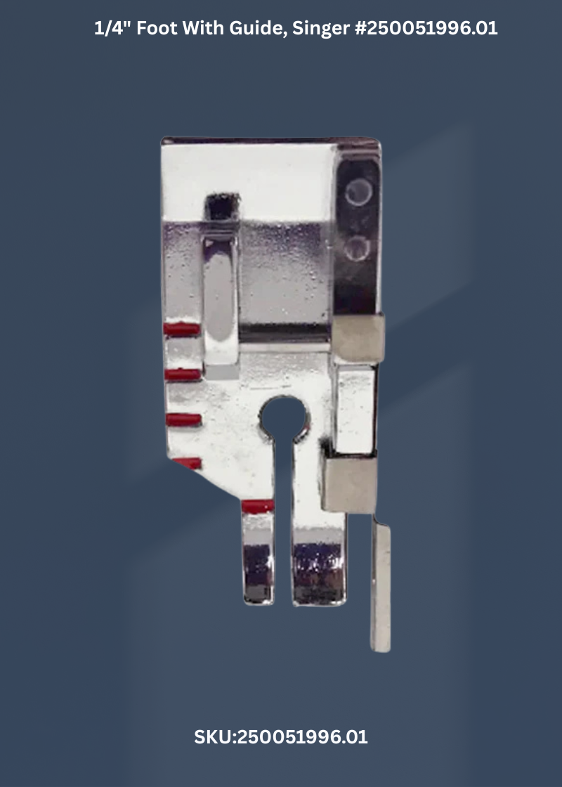 1/4" Foot With Guide for Singer 250051996.01