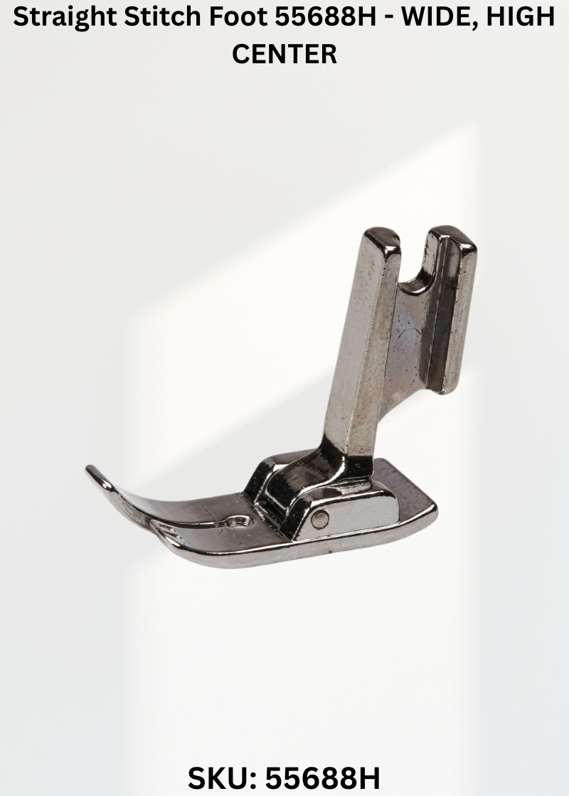 Straight Stitch Foot 55688H - WIDE, HIGH CENTER