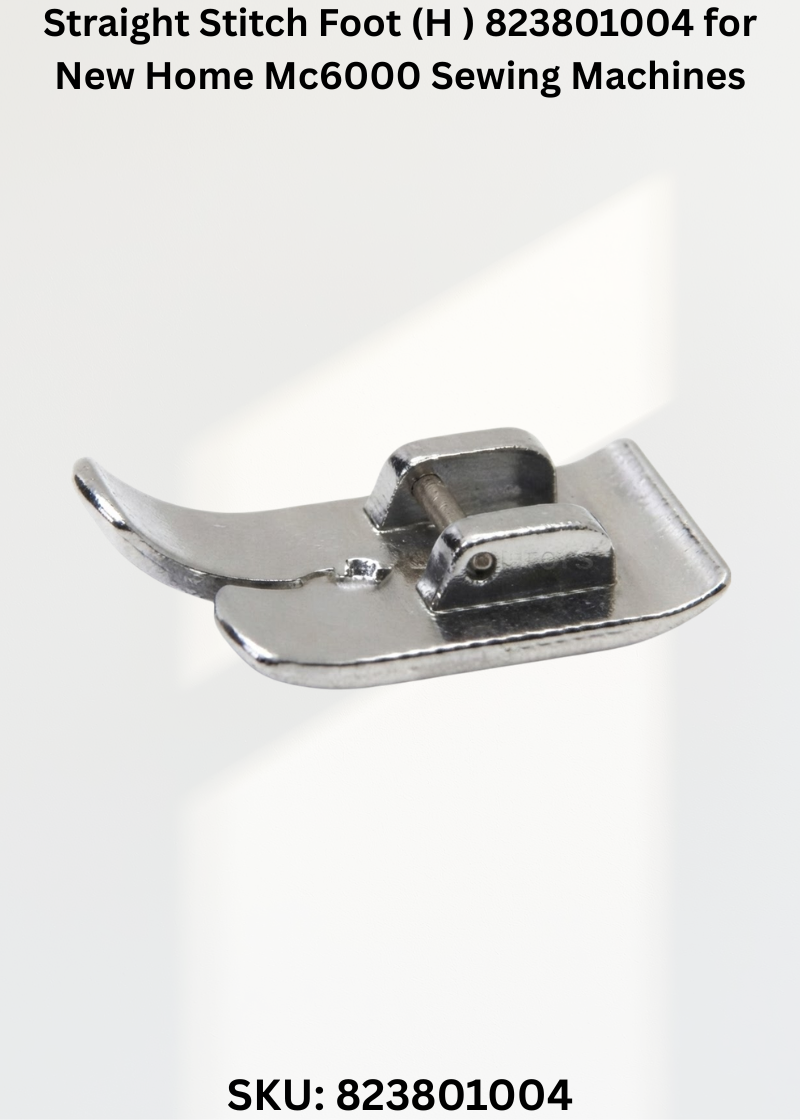 Straight Stitch Foot 823801004 — Fits New Home MC6000
