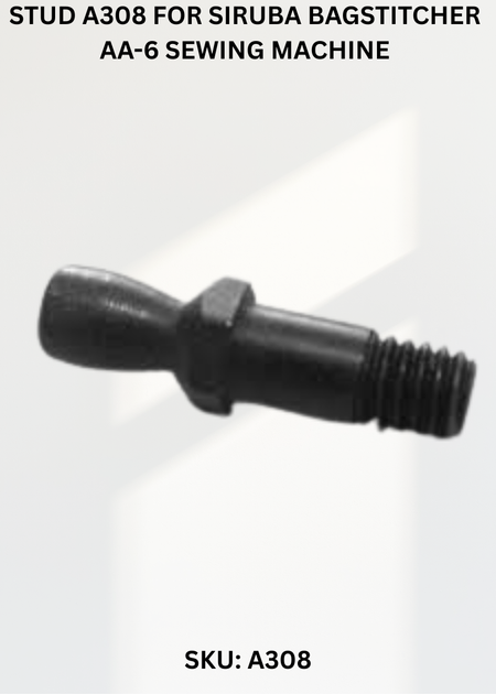 Stud A308 for Siruba Bagstitcher AA-6 Sewing Machine