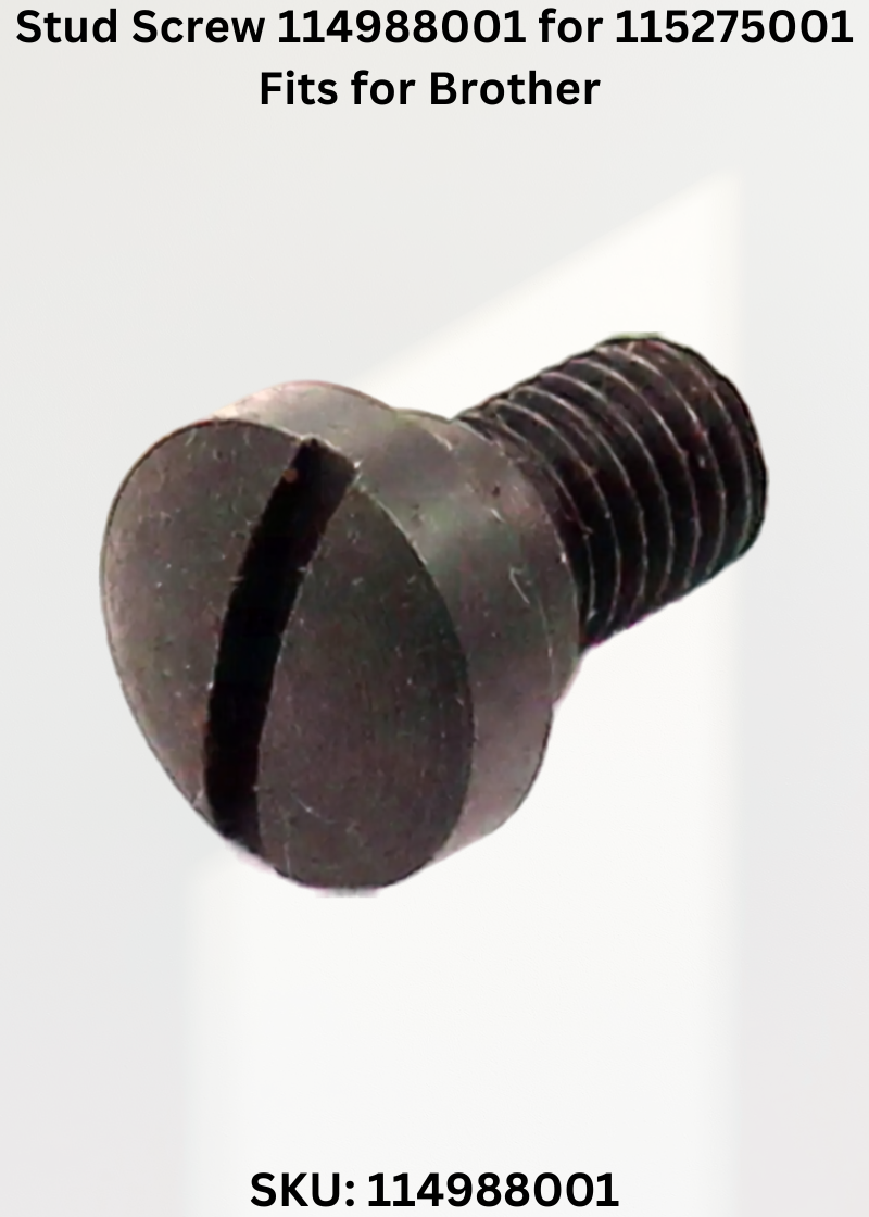 Stud Screw 114988001 for 115275001 Fits for Brother CB3-B912, Brother CB3-B913, Brother CB3-B915, Brother CB3-B916 and Brother CB3-B917 Sewing Machines