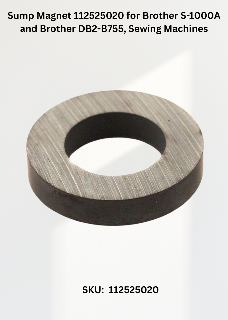 Sump Magnet 112525020 for Brother S-1000A and Brother DB2-B755, Sewing Machines