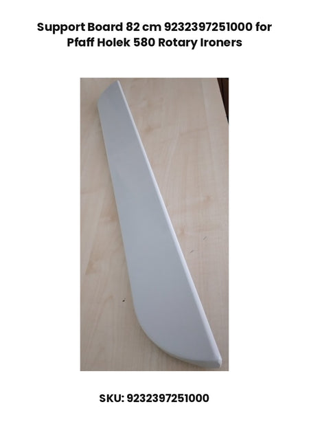 Support Board 82 cm 9232397251000 for Pfaff Holek 580 Rotary Ironers