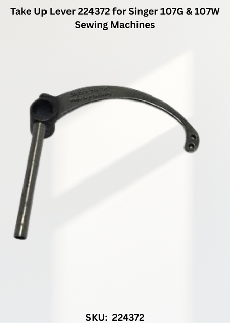 Take Up Lever 224372 for Singer 107G & 107W Sewing Machines