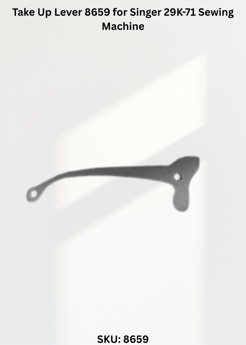 Take Up Lever 8659 for Singer 29K-71 Sewing Machine