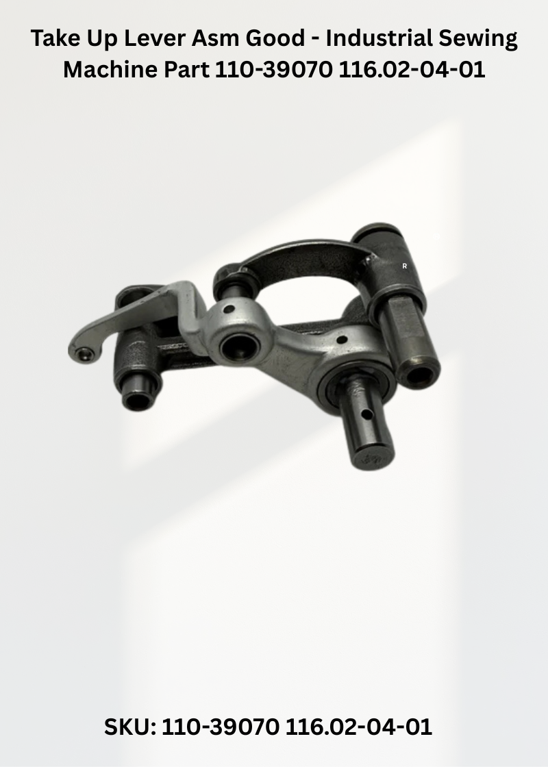Take Up Lever Asm Good - Industrial Sewing Machine Part 110-39070 116.02-04-01