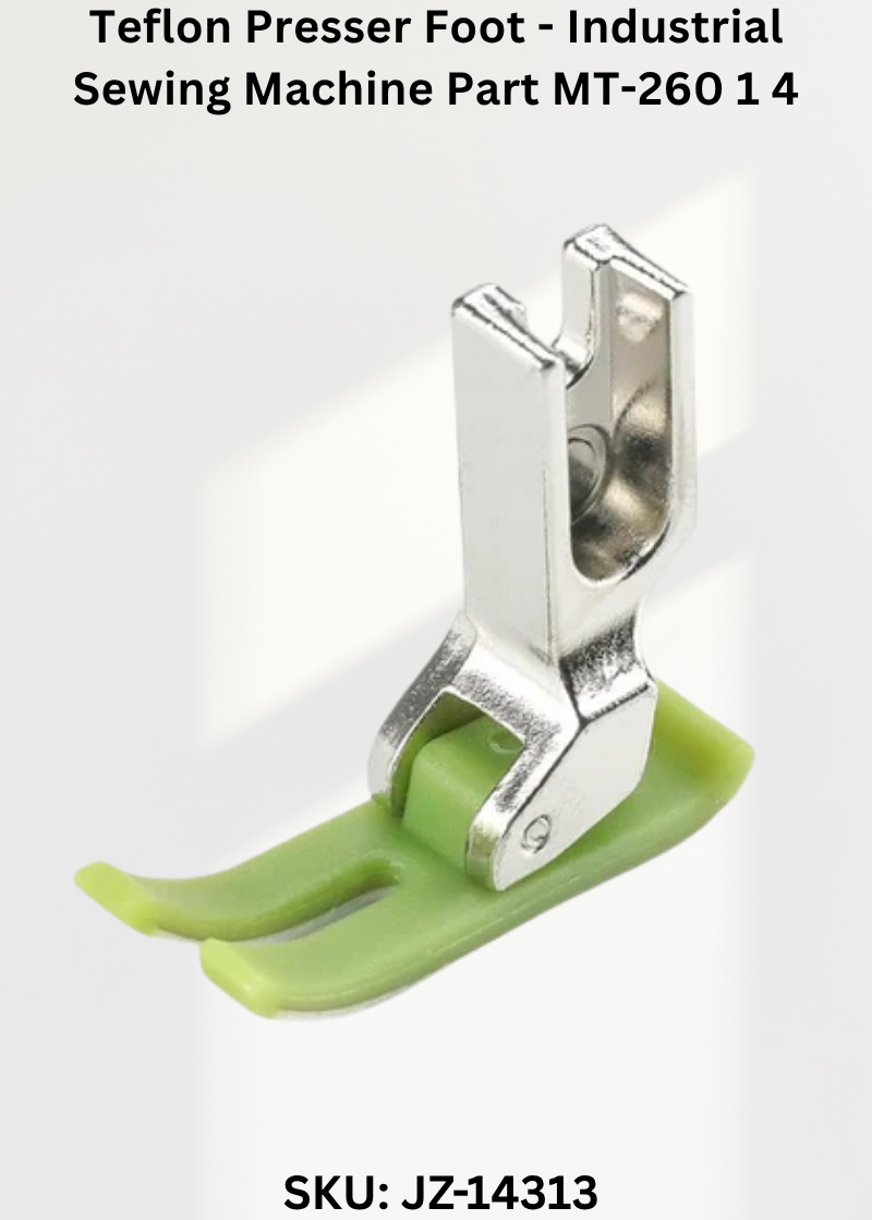 MT-260 1/4 Teflon Presser Foot