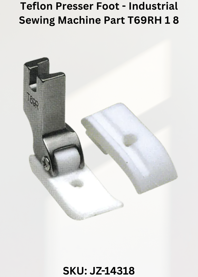 T69RH 1/8 Teflon Presser Foot