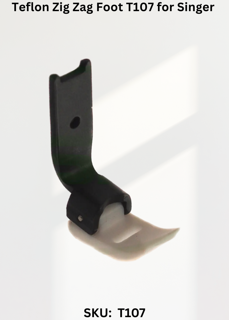 Teflon Zig Zag Foot T107 for Singer 457G, 457U Sewing Machine