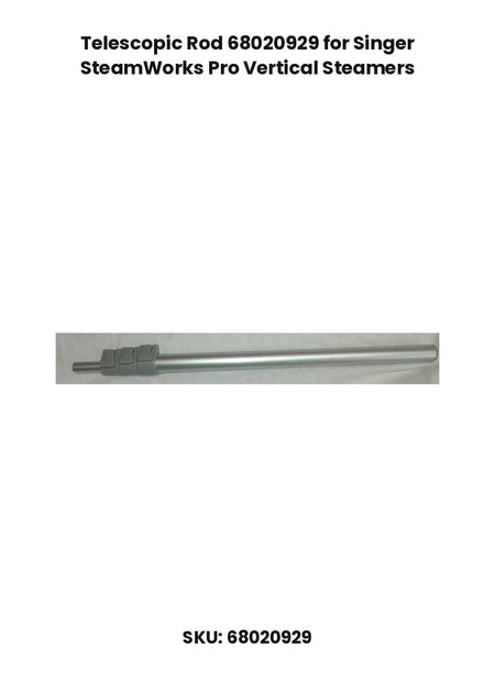 Telescopic Rod 68020929 for Singer SteamWorks Pro Vertical Steamers