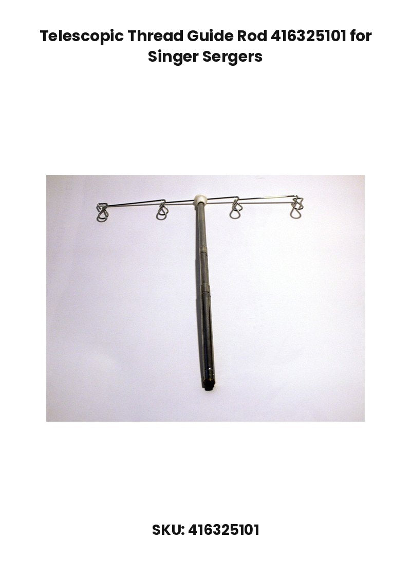 Telescopic Thread Guide Rod 416325101 for Singer Sergers