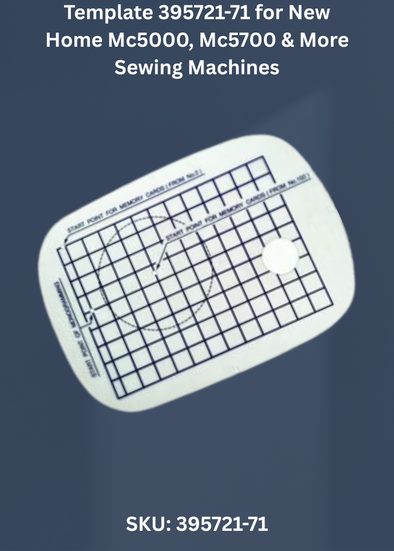 Template — Fits New Home MC5000, MC5700, MC9000 & more