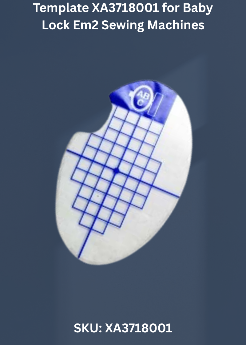 Template — Fits Baby Lock EM2 & more