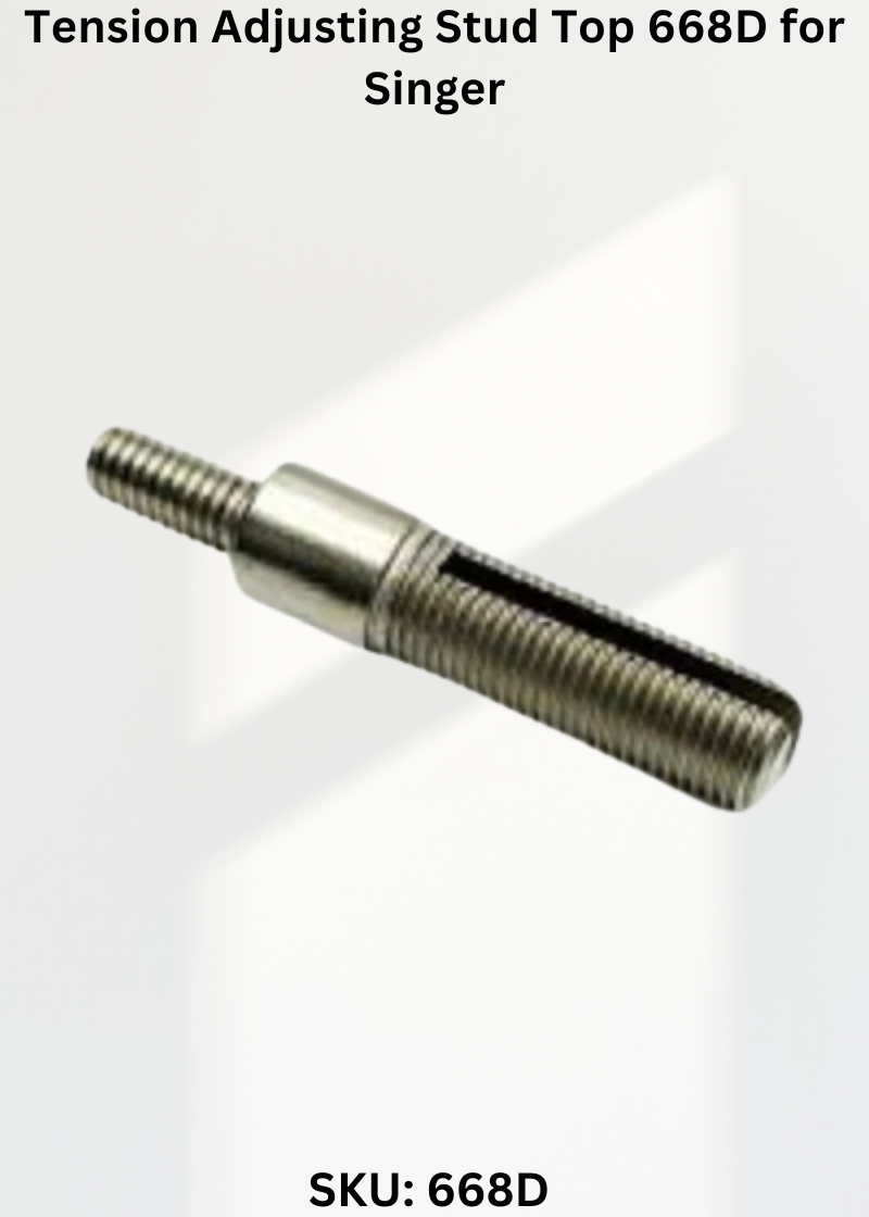 Tension Adjusting Stud Top 668D for Singer 29K-71 Sewing Machine