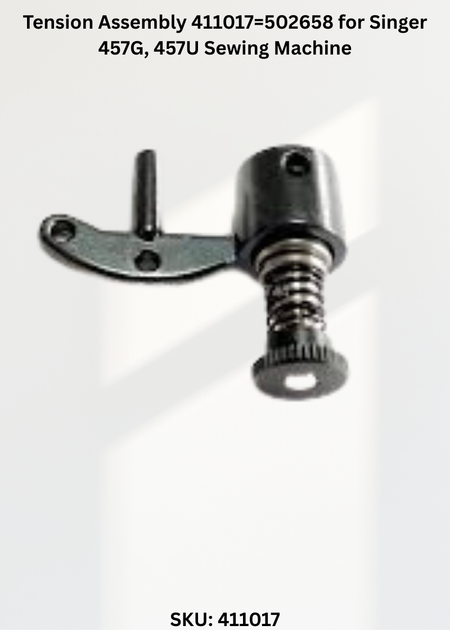 Tension Assembly 411017=502658 for Singer 457G, 457U Sewing Machine