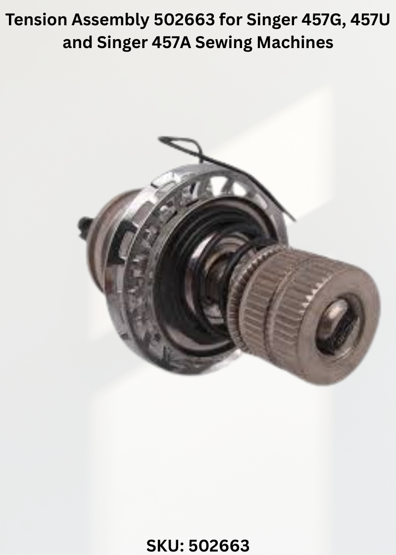 Tension Assembly 502663 for Singer 457G, 457U and Singer 457A Sewing Machines