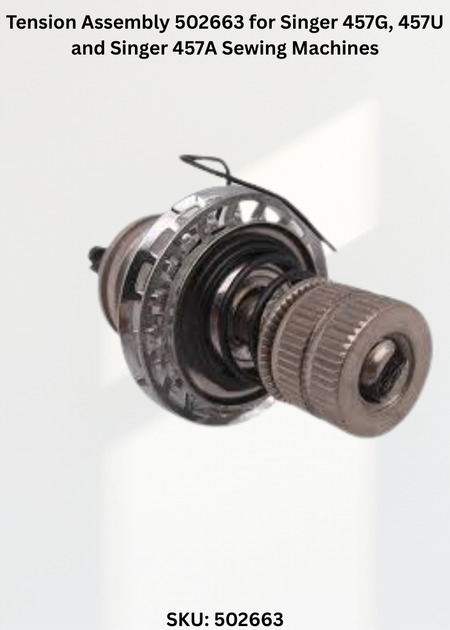 Tension Assembly 502663 for Singer 457G, 457U and Singer 457A Sewing Machines