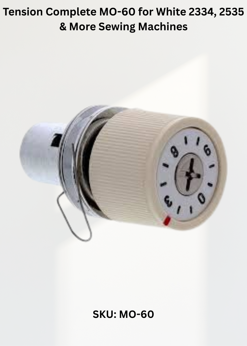 Tension Complete MO-60 for White 2334, 2535 & More Sewing Machines