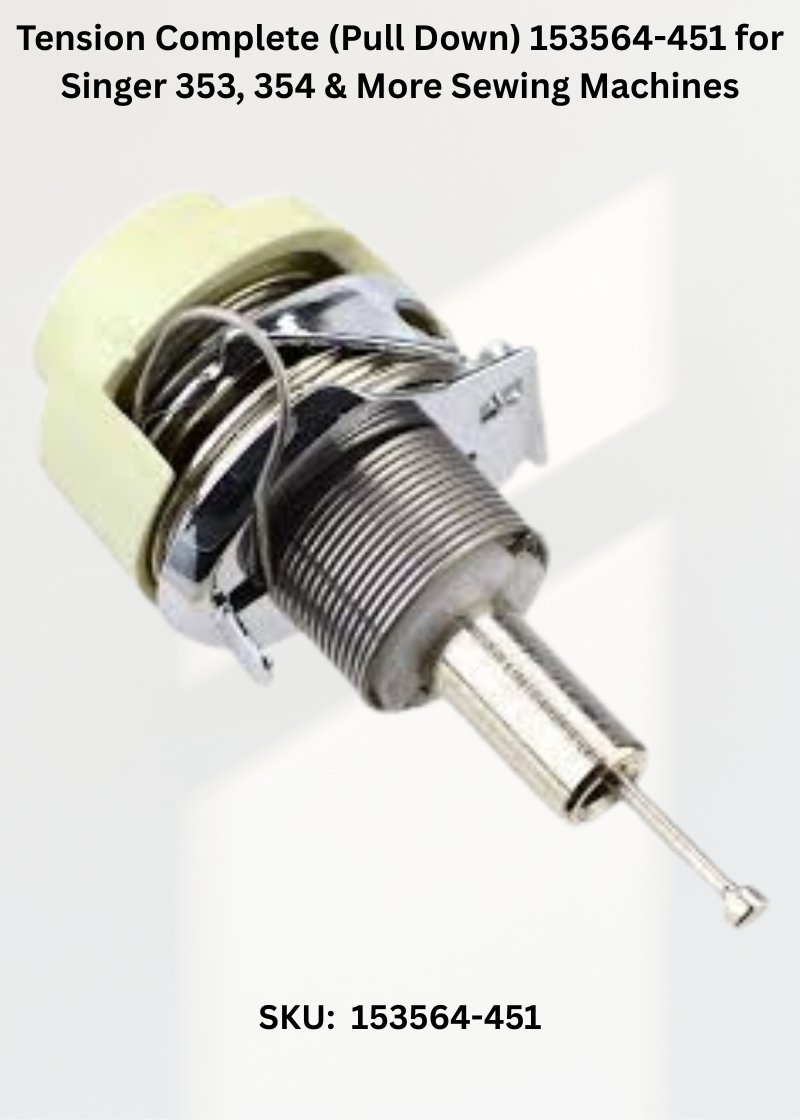 Tension Complete (Pull Down) 153564-451 for Singer 353, 354 & More Sewing Machines