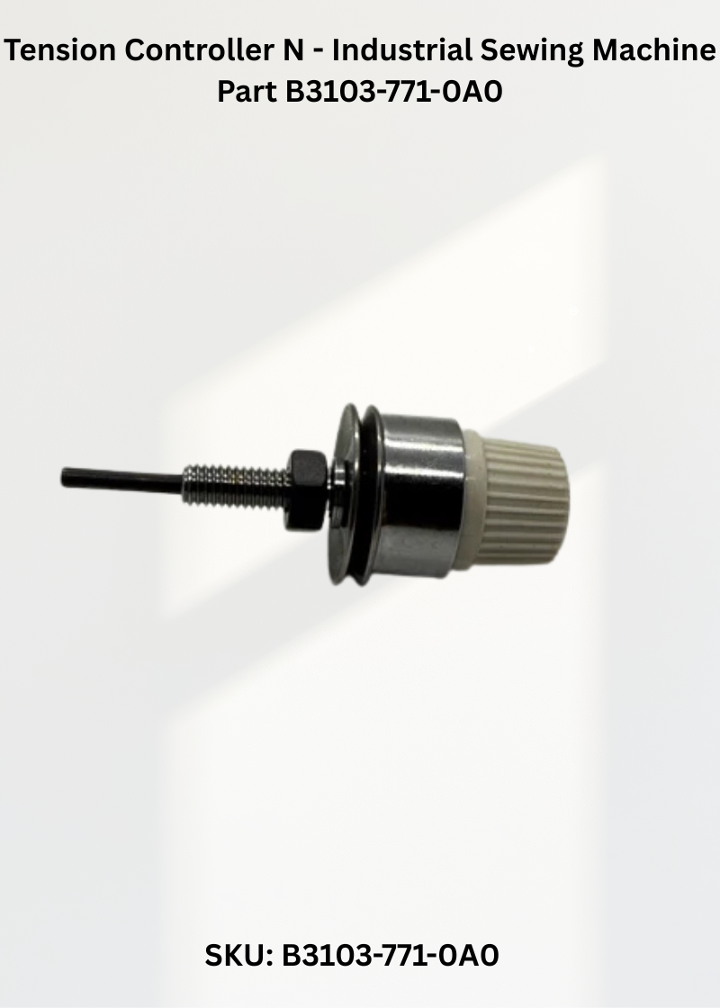 Tension Controller N - Industrial Sewing Machine Part B3103-771-0A0