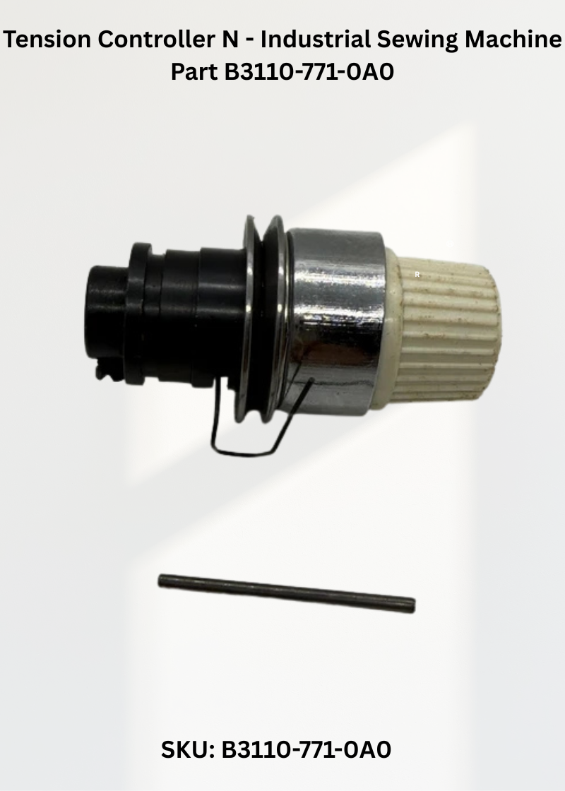 Tension Controller N - Industrial Sewing Machine Part B3110-771-0A0