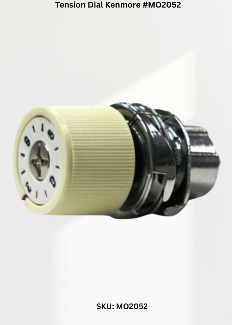 Tension Dial Kenmore #MO2052