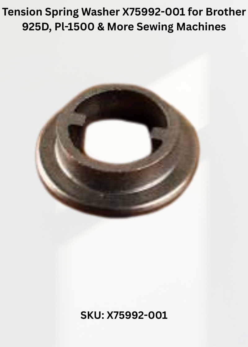 Tension Spring Washer X75992-001 for Brother 925D, Pl-1500 & More Sewing Machines