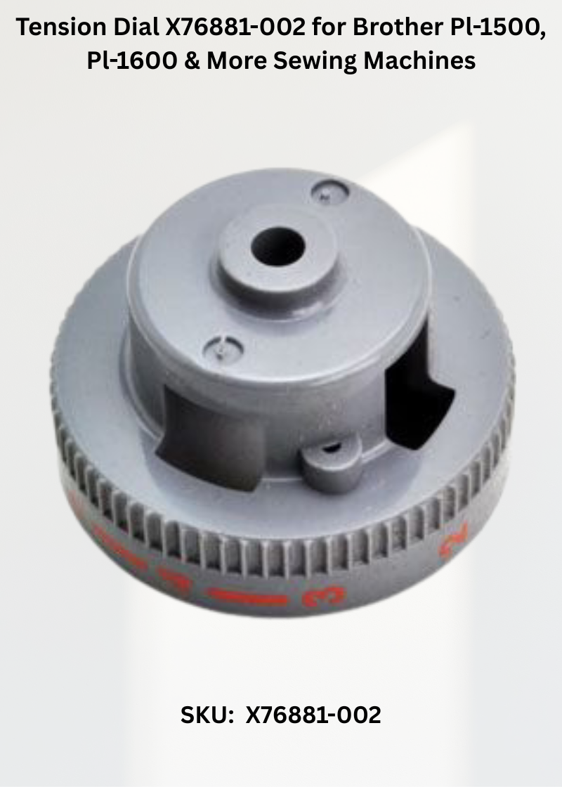 Tension Dial X76881-002 for Brother Pl-1500, Pl-1600 & More Sewing Machines