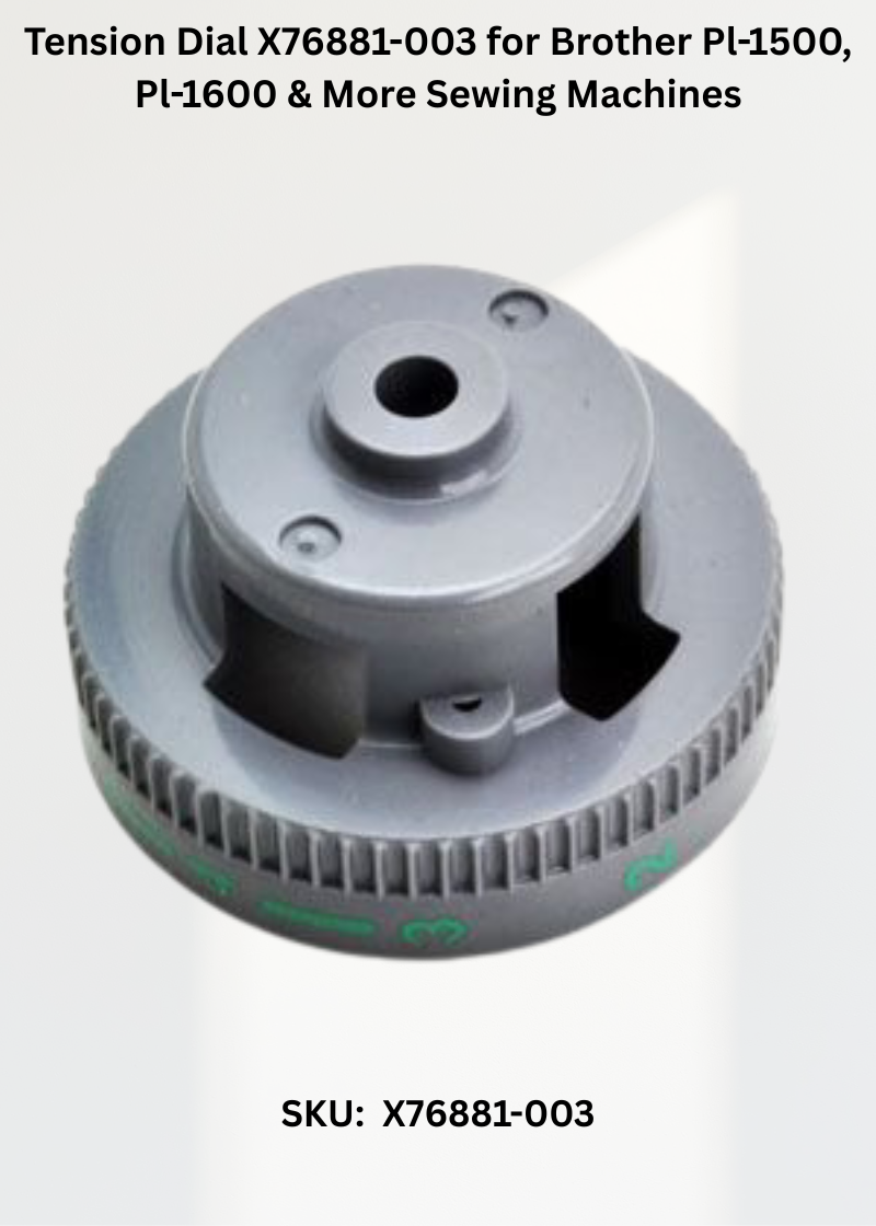 Tension Dial X76881-003 for Brother Pl-1500, Pl-1600 & More Sewing Machines