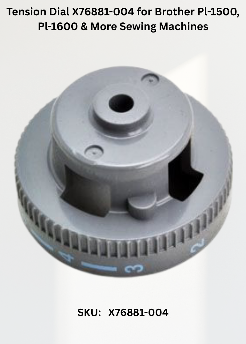 Tension Dial X76881-004 for Brother Pl-1500, Pl-1600 & More Sewing Machines