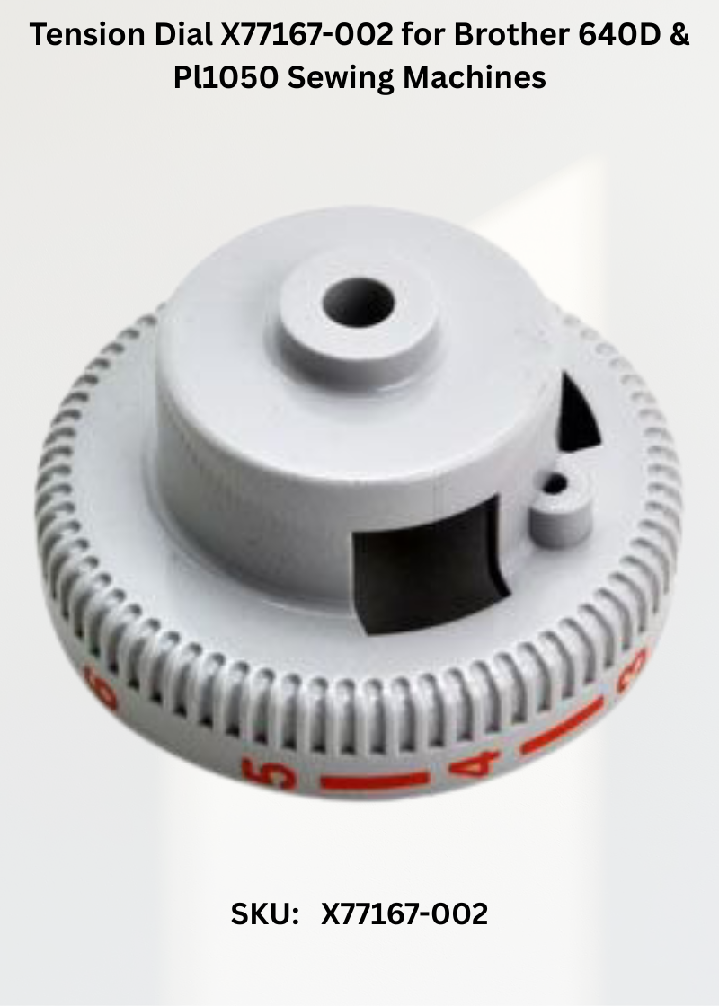 Tension Dial X77167-002 for Brother 640D & Pl1050 Sewing Machines