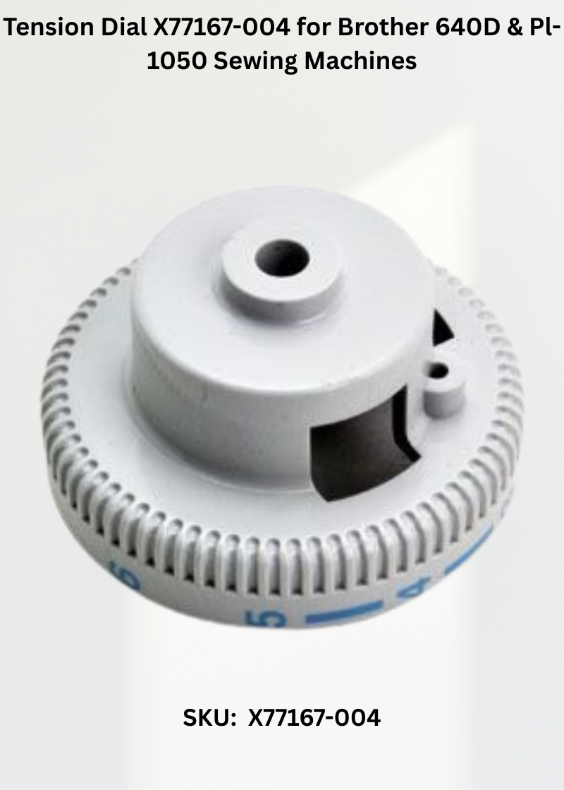 Tension Dial X77167-004 for Brother 640D & Pl-1050 Sewing Machines