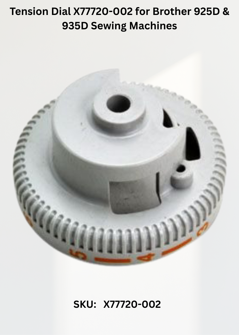 Tension Dial X77720-002 for Brother 925D & 935D Sewing Machines