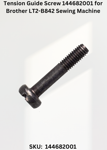 Tension Guide Screw 144682001 for Brother LT2-B842 Sewing Machine