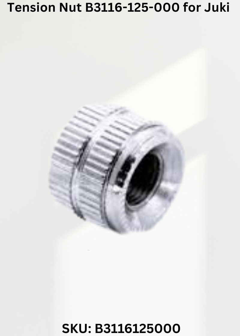 Tension Nut B3116-125-000 for Juki MB-372 and Juki DDL-555 Sewing Machines