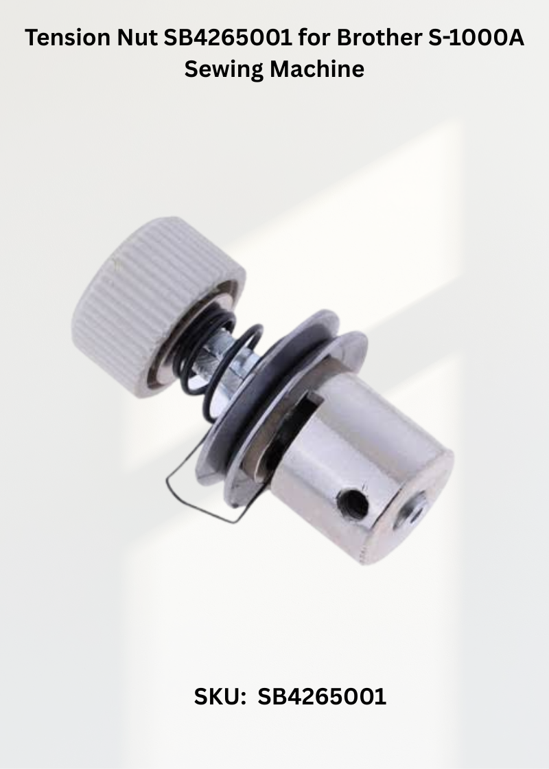 Tension Nut SB4265001 for Brother S-1000A Sewing Machine