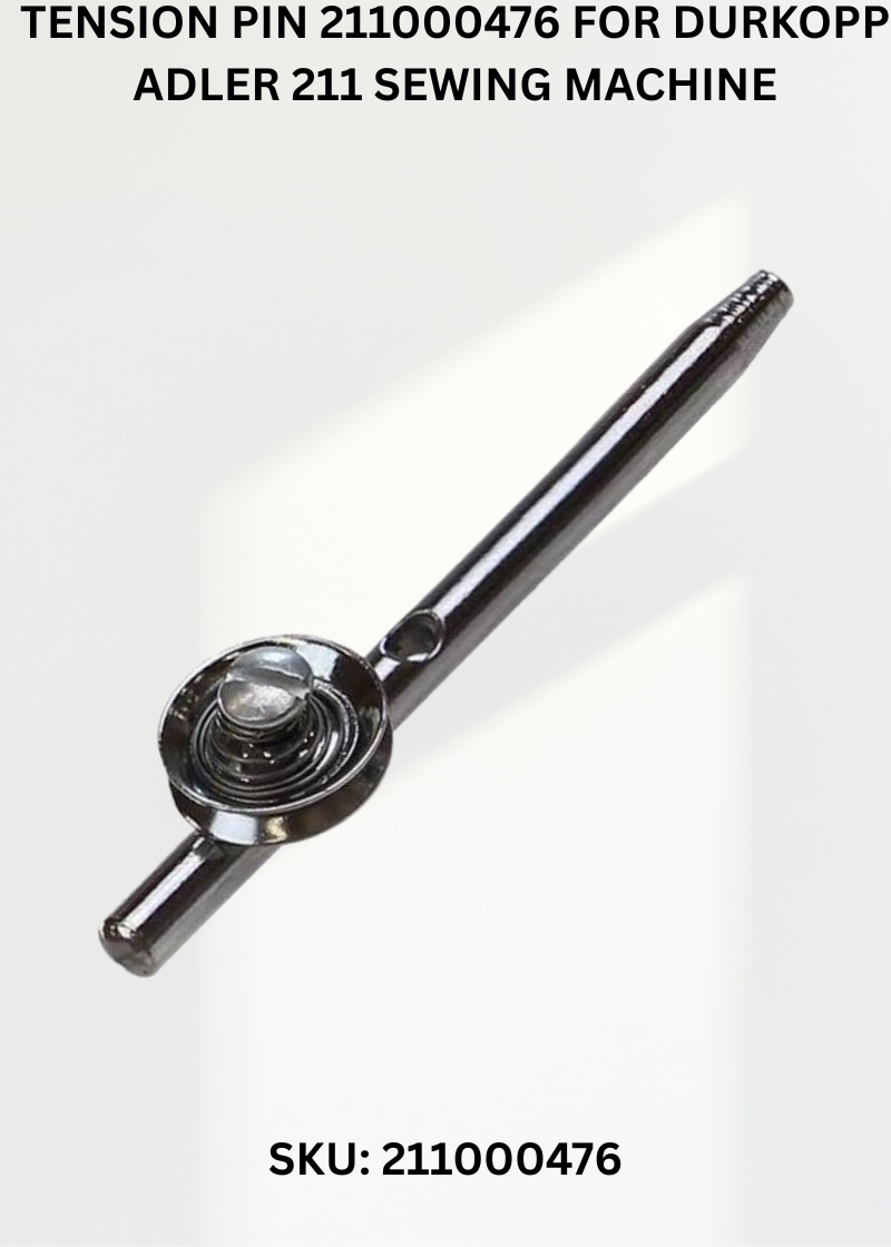Tension Pin 211000476 for Durkopp Adler 211 Sewing Machine