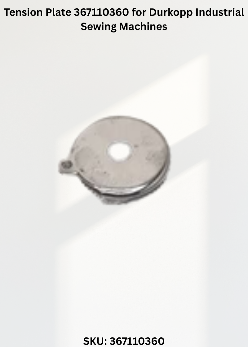 Tension Plate 367110360 for Durkopp Industrial Sewing Machines