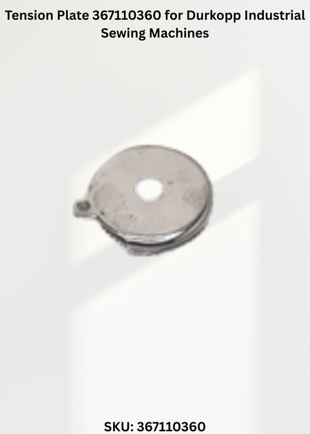 Tension Plate 367110360 for Durkopp Industrial Sewing Machines