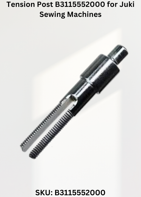 Tension Post B3115552000 for Juki Sewing Machines