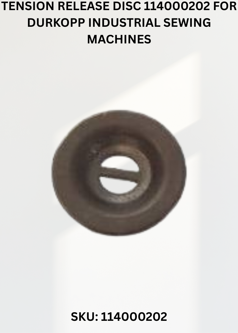 Tension Release Disc 114000202 for Durkopp Industrial Sewing Machines