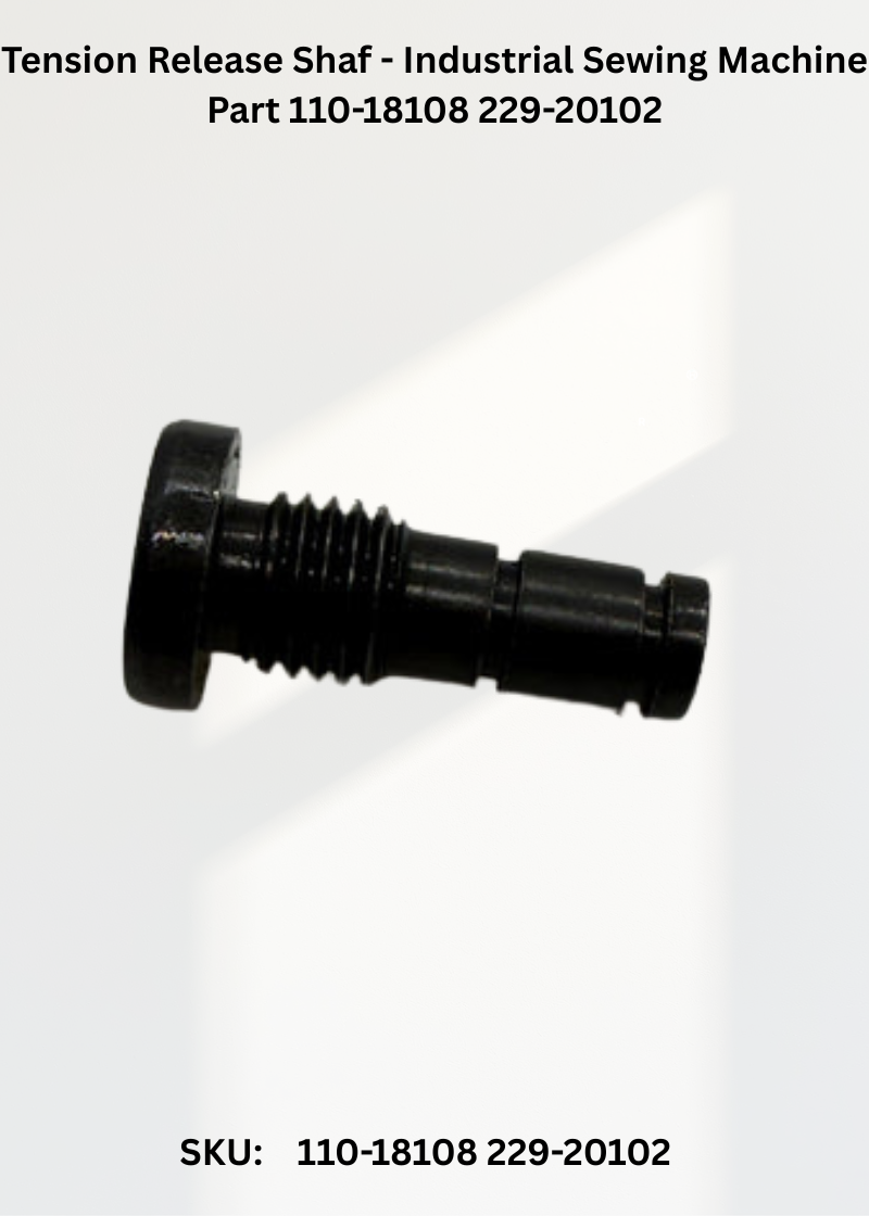 Tension Release Shaf - Industrial Sewing Machine Part 110-18108 229-20102