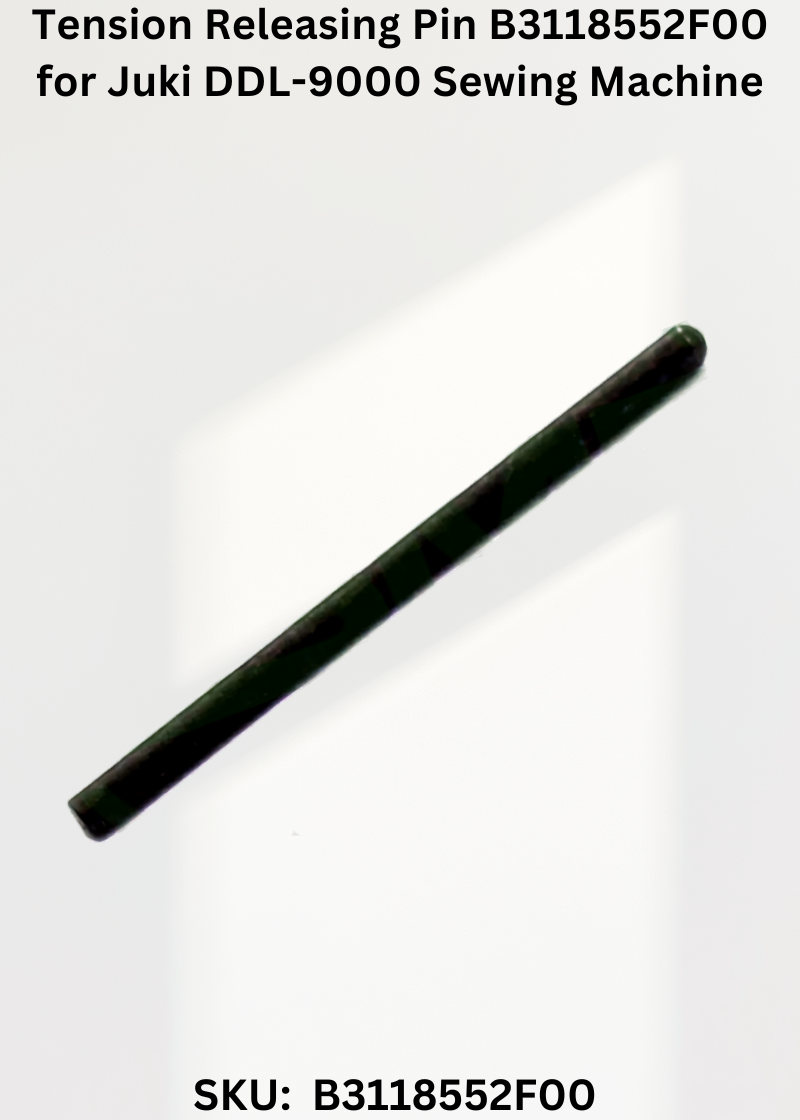 Tension Releasing Pin B3118552F00 for Juki DDL-9000 Sewing Machine