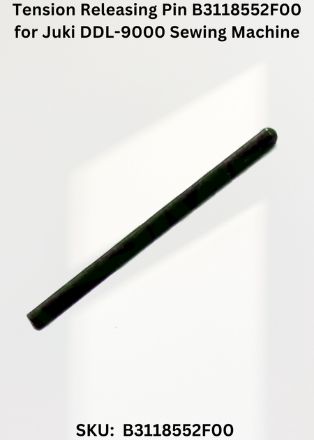 Tension Releasing Pin B3118552F00 for Juki DDL-9000 Sewing Machine