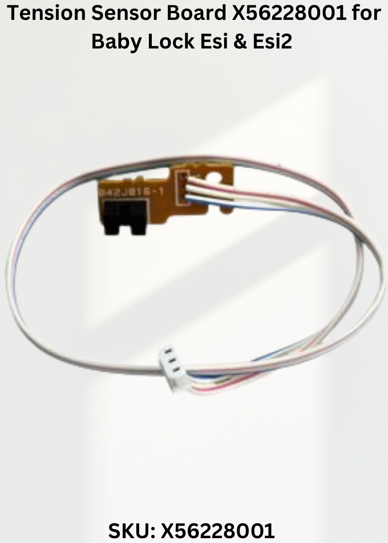 Tension Sensor Board X56228001 — Fits Baby Lock ESI2 & more