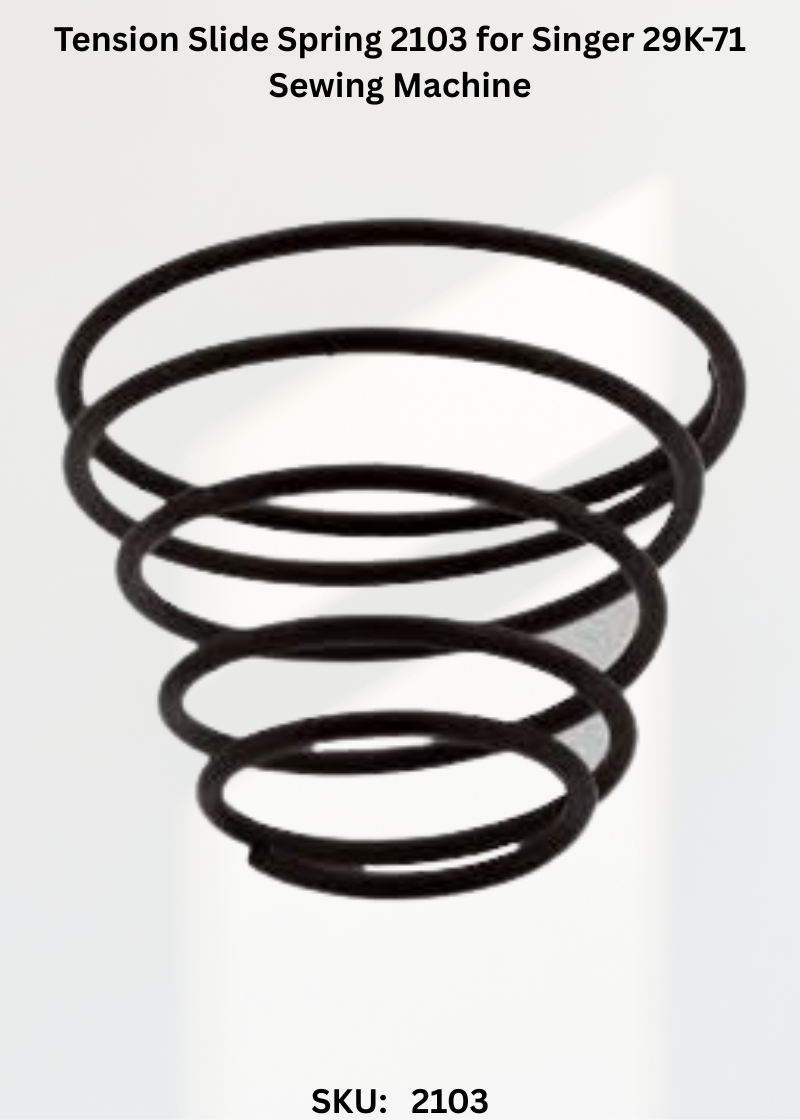 Tension Slide Spring 2103 for Singer 29K-71 Sewing Machine