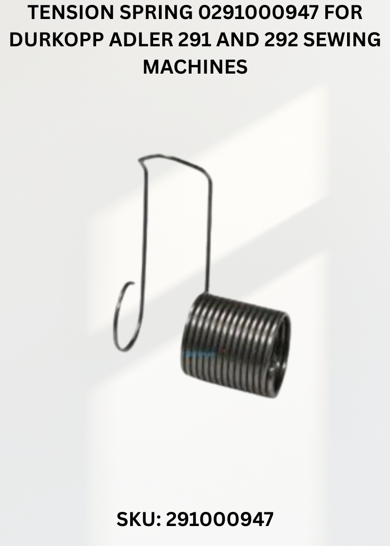 Tension Spring 0291000947 for Durkopp Adler 291 and 292 Sewing Machines